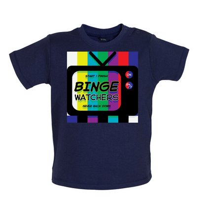 Binge Watchers Baby T Shirt