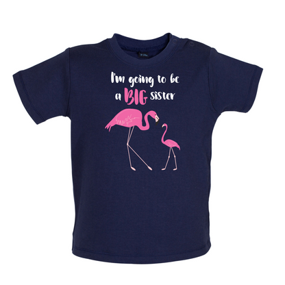 Big Sister Flamingo  Baby T Shirt