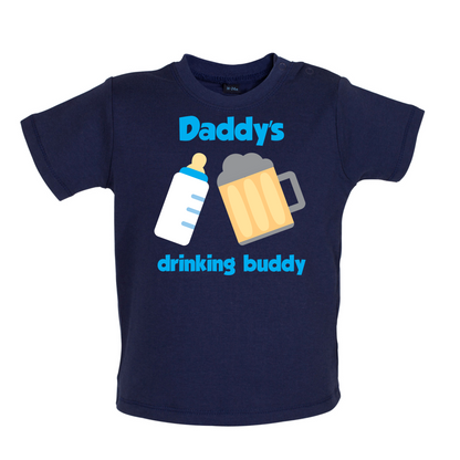 Daddy's Drinking Buddy Baby T Shirt