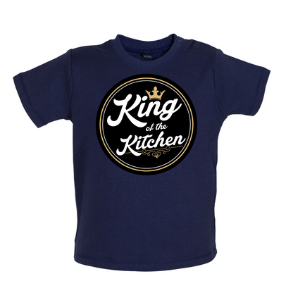 King Of The Kitchen Baby T Shirt