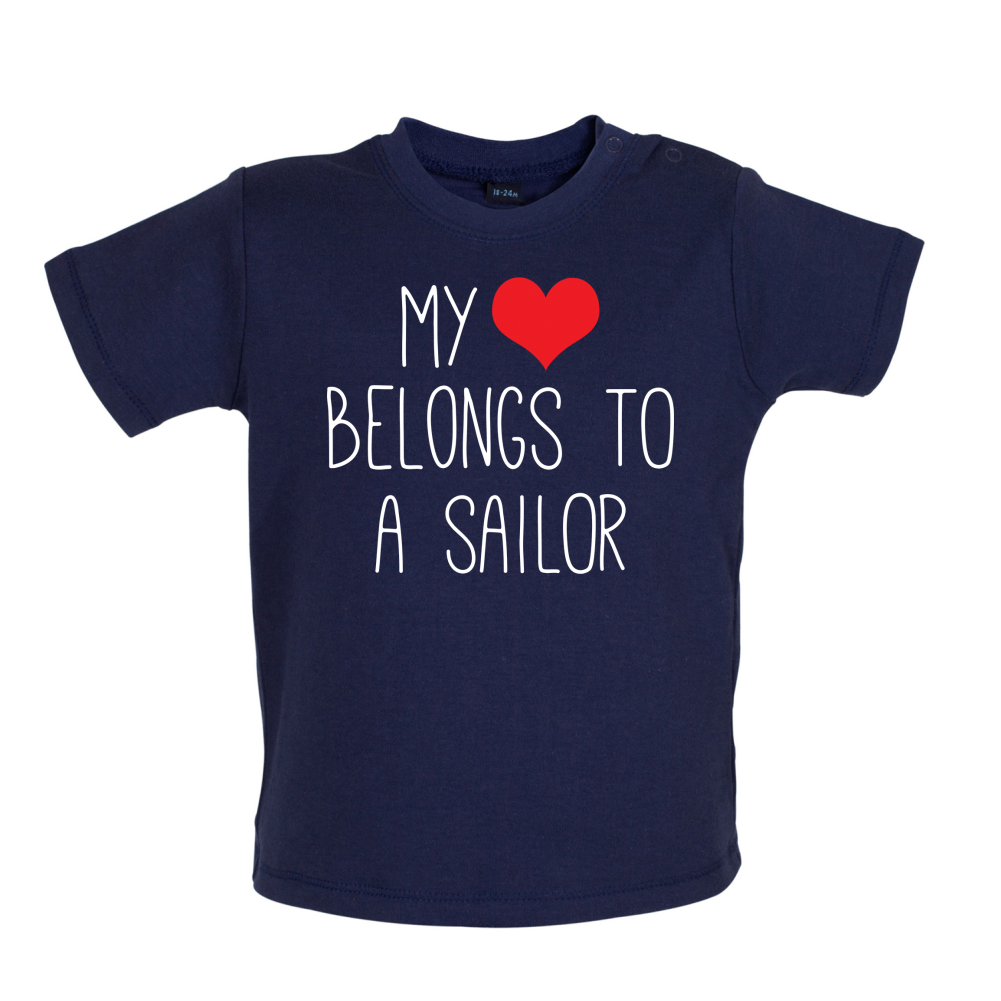 My Heart Belongs To A Sailor Baby T Shirt