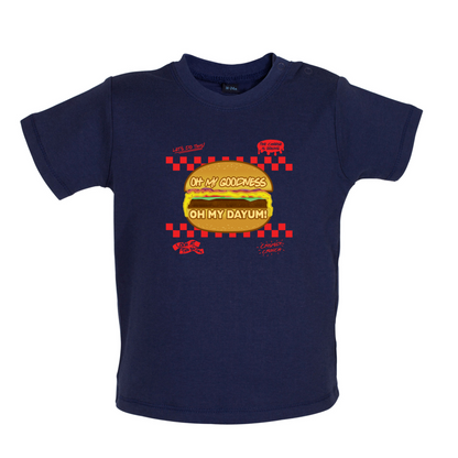 Oh My Dayum Baby T Shirt