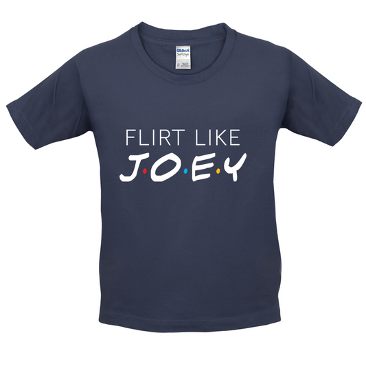 Flirt Like Joey Kids T Shirt