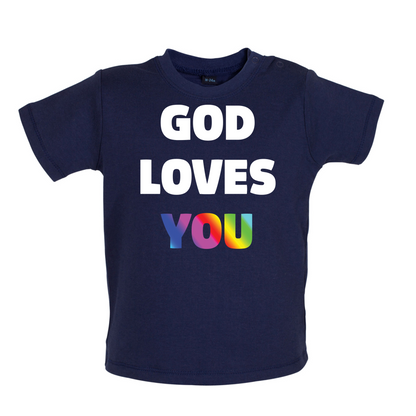 God Loves You Baby T Shirt