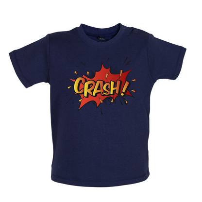 CRASH! Word Art Baby T Shirt