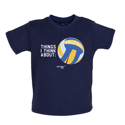 I Thiink About Volleyball Baby T Shirt