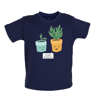 I'm Rooting For You Baby T Shirt