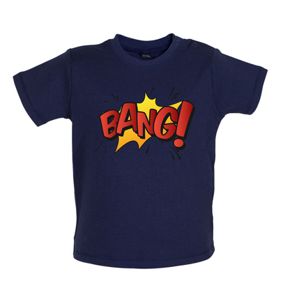 BANG! Word Art Baby T Shirt