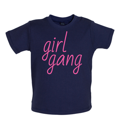 Girl Gang Baby T Shirt
