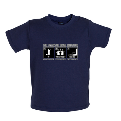 Stages Of Binge Watching Baby T Shirt