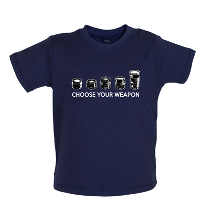 Choose your Weapon (Camera Lenses) Baby T Shirt