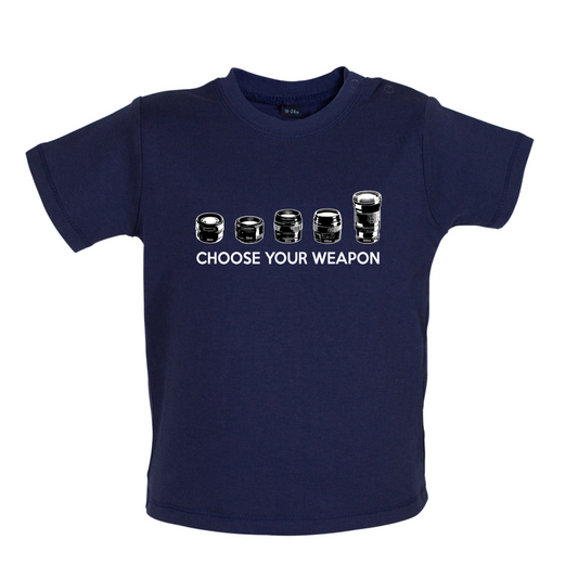 Choose your Weapon (Camera Lenses) Baby T Shirt