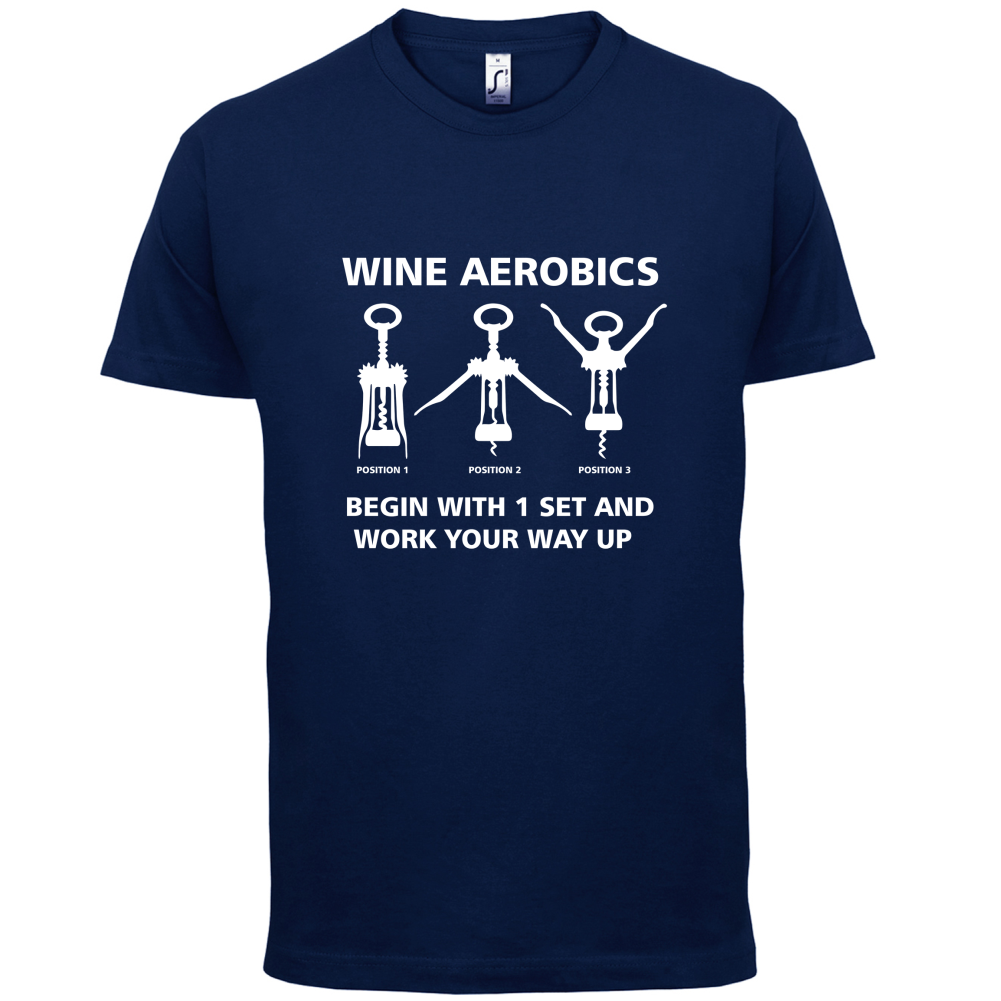 Wine Aerobics T Shirt