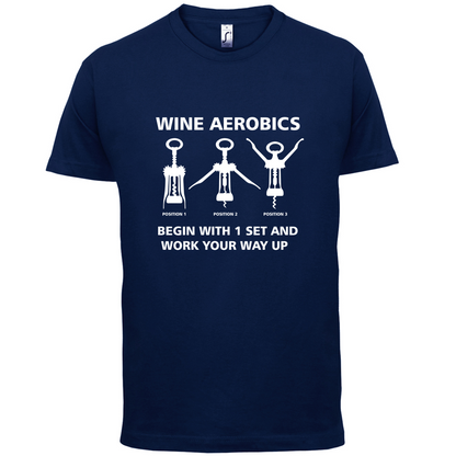 Wine Aerobics T Shirt
