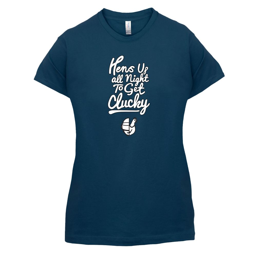 Hens Up All Night To Get Clucky T Shirt