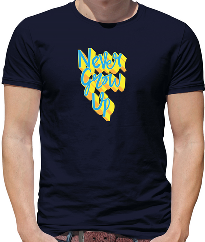 Never Grow Up T Shirt