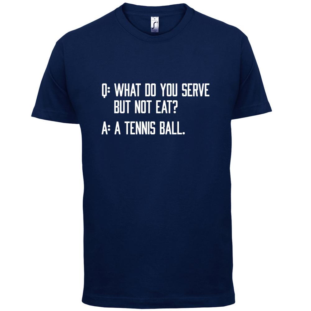Dont Eat Tennis Ball T Shirt