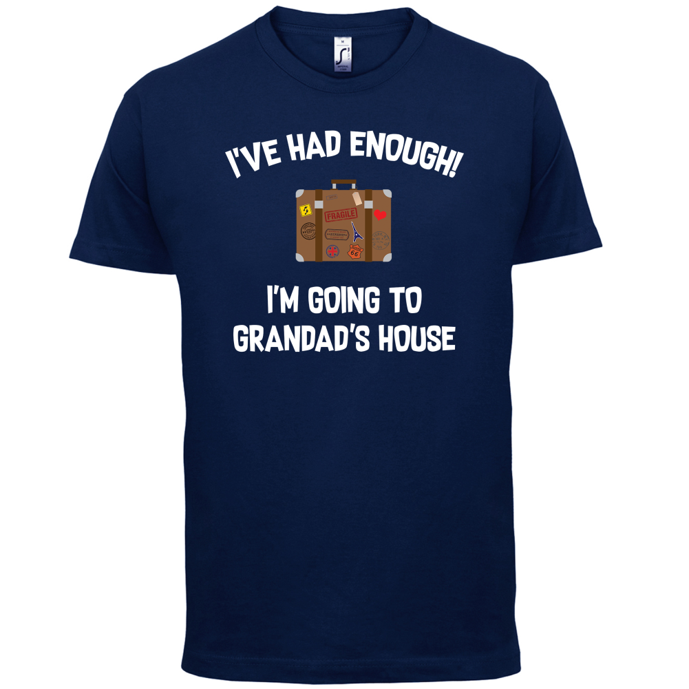 I'm Going To Grandad's House T Shirt