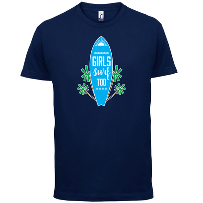 Girls Surf Too T Shirt