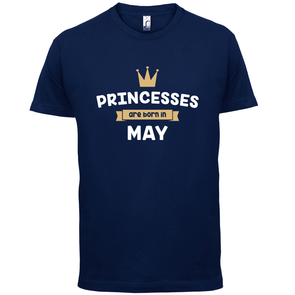 Princesses Are Born In May T Shirt