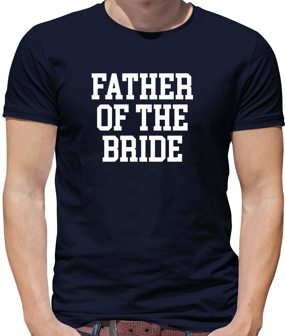 Father Of The Bride T Shirt
