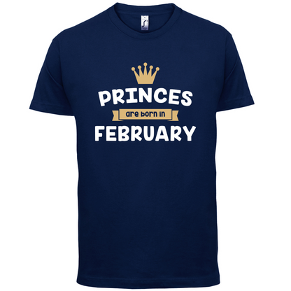 Princes Are Born In February T Shirt