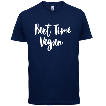 Part Time Vegan T Shirt