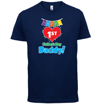 Happy First Fathers Day T Shirt