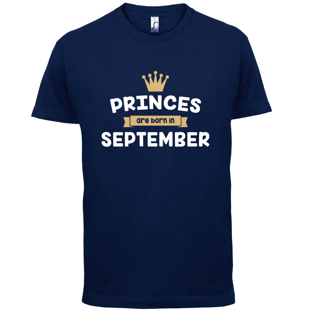 Princes Are Born In September T Shirt