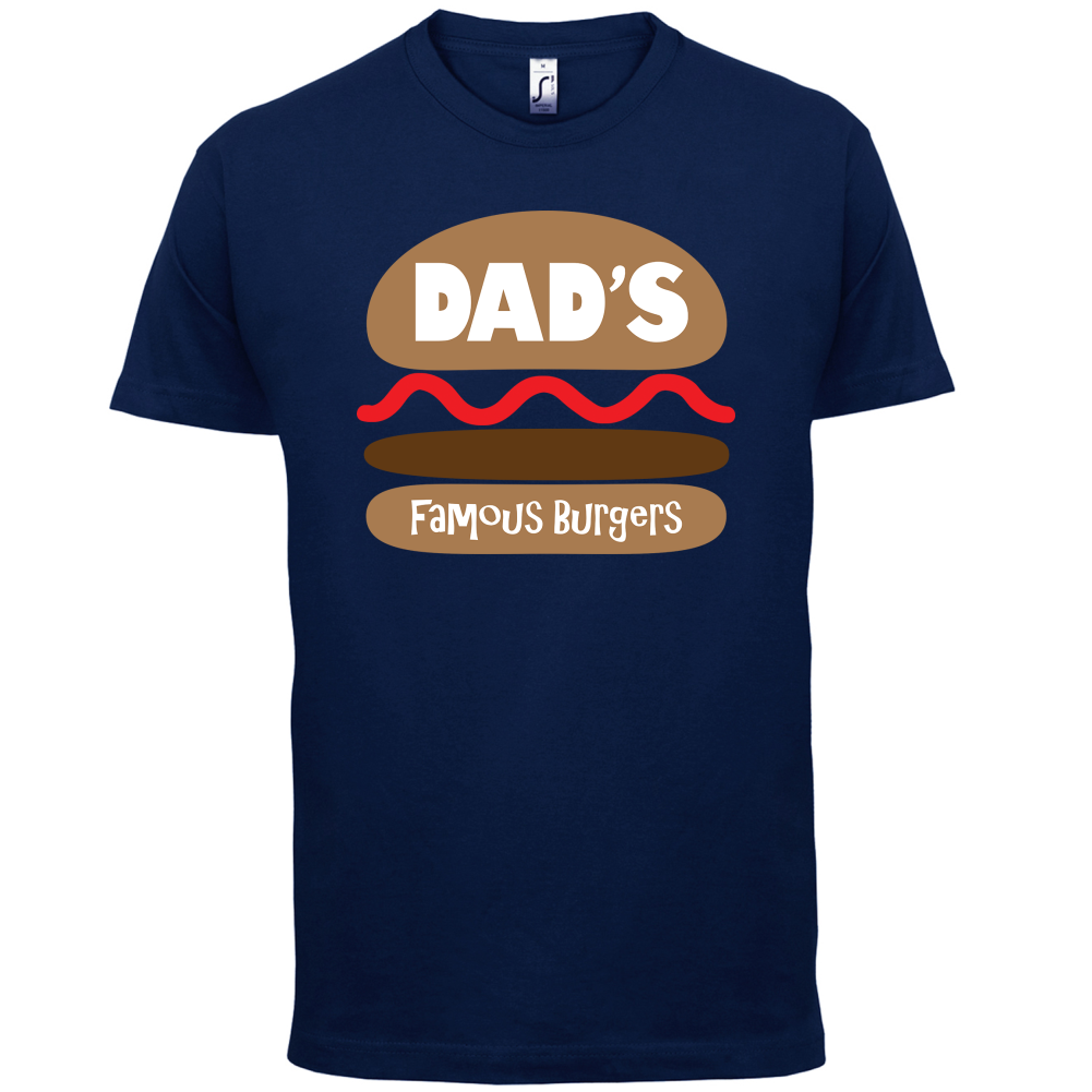 Dad's Famous Burgers T Shirt