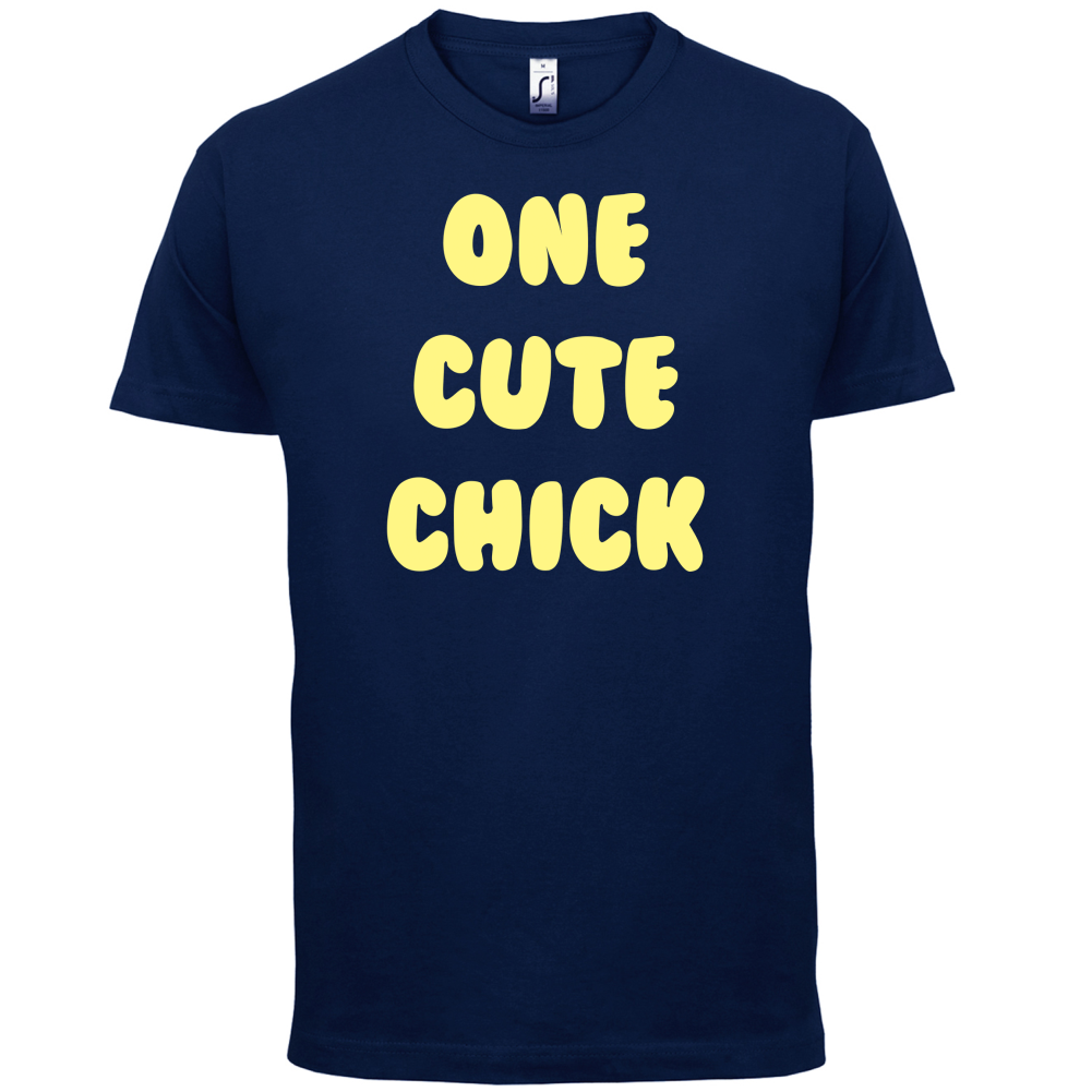 One Cute Chick  T Shirt