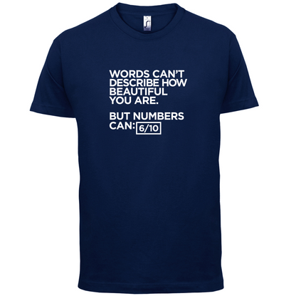 Words Can't Describe Beauty T Shirt