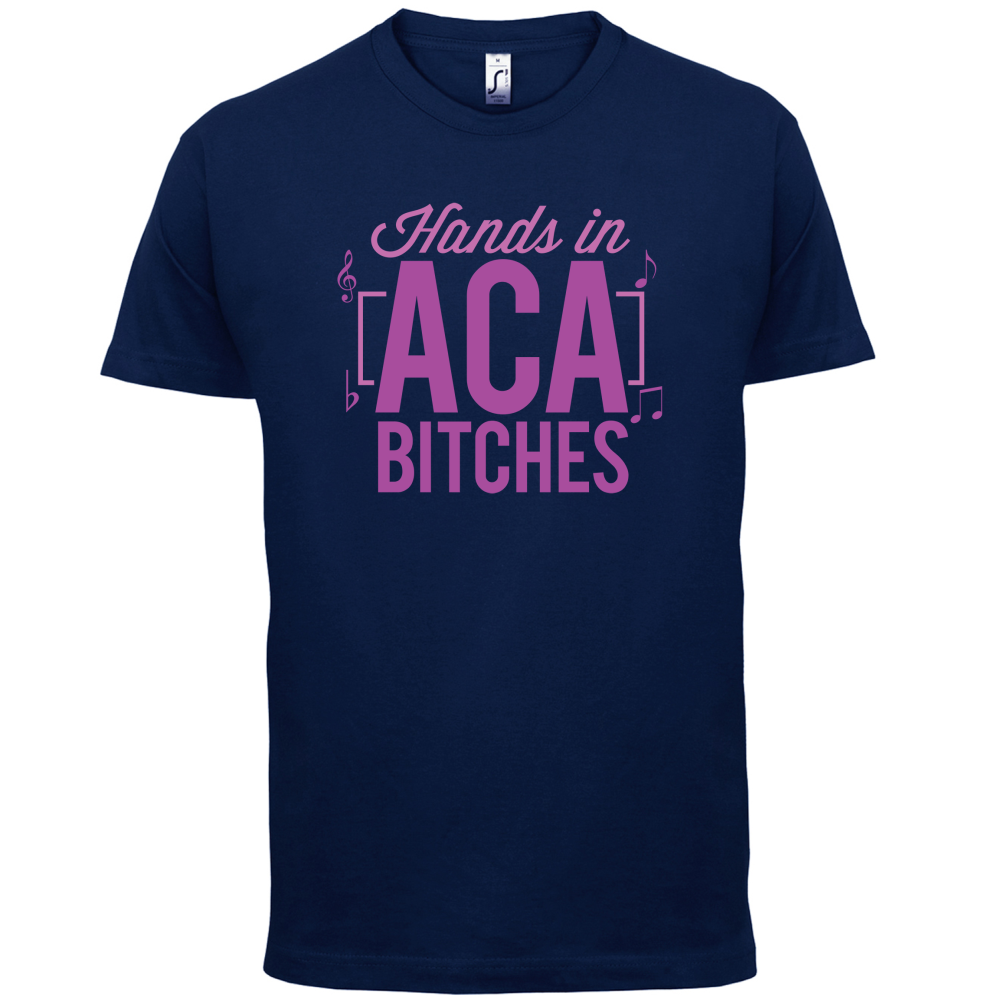 Hands In ACA Bitches T Shirt
