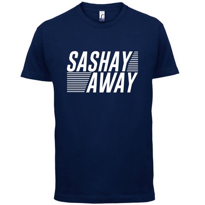 Sashay Away T Shirt