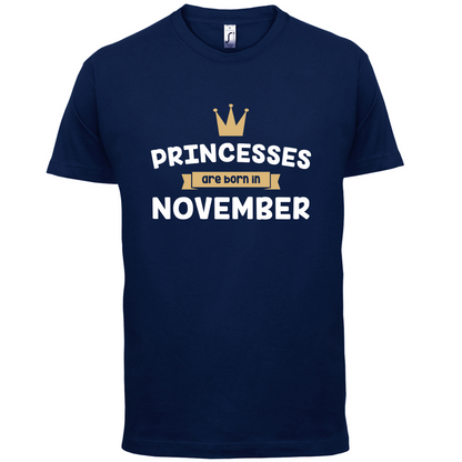 Princesses Are Born In November T Shirt