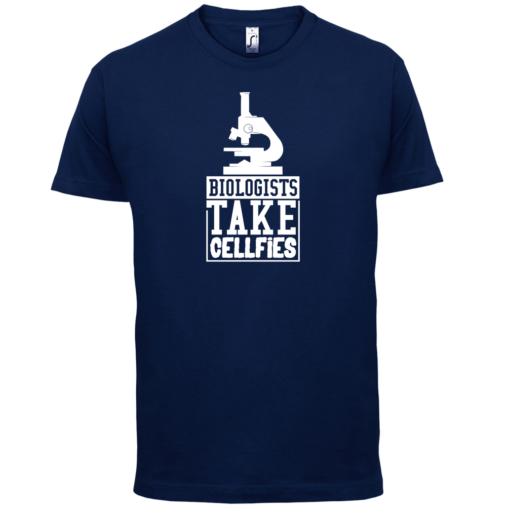 Biologists Take Cellfies T Shirt