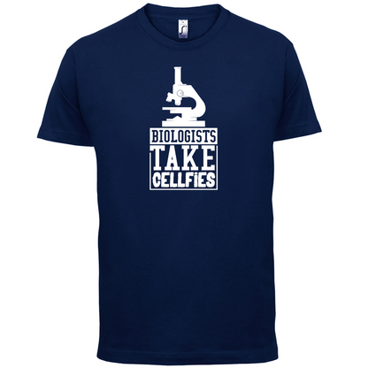 Biologists Take Cellfies T Shirt