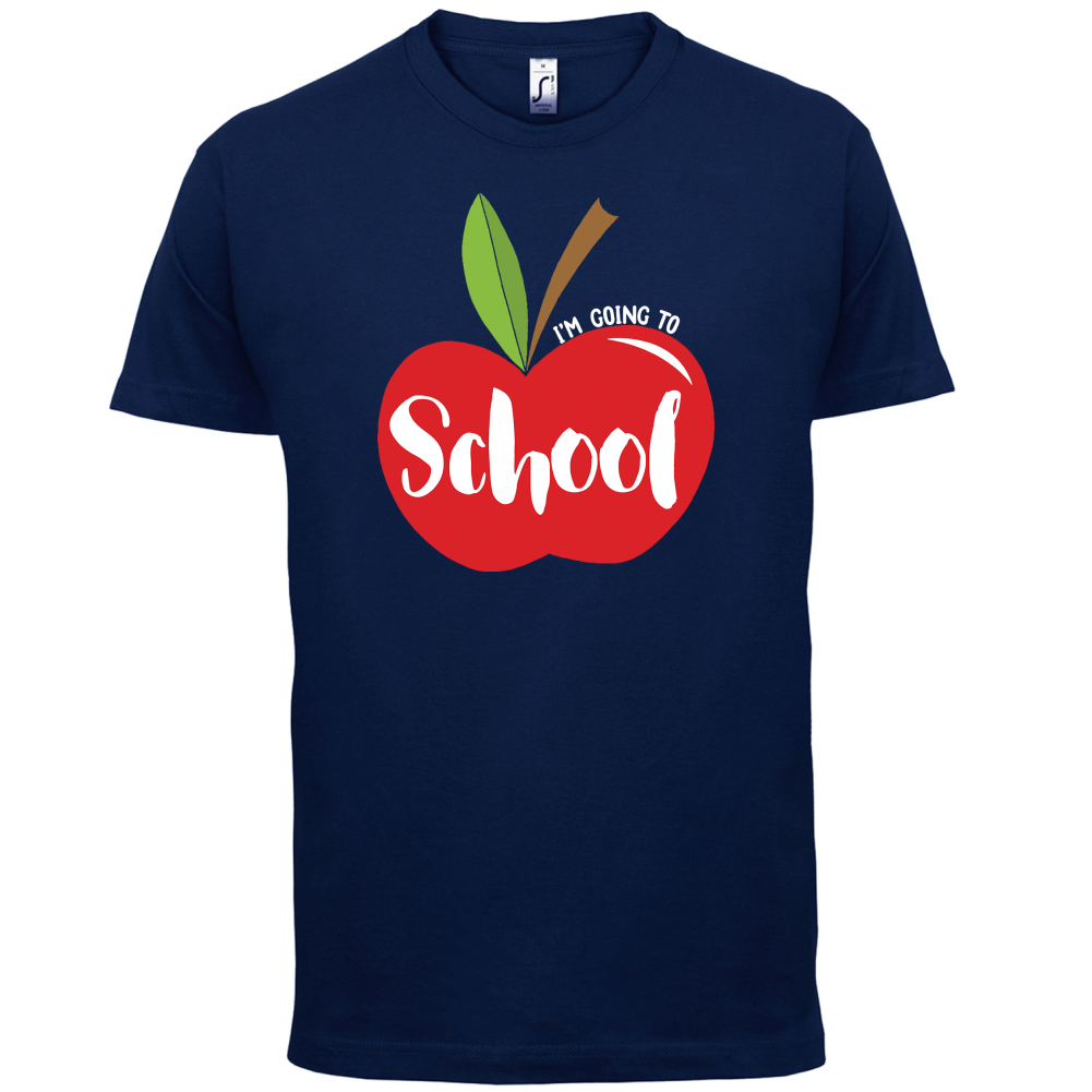 I'm Going To School T Shirt
