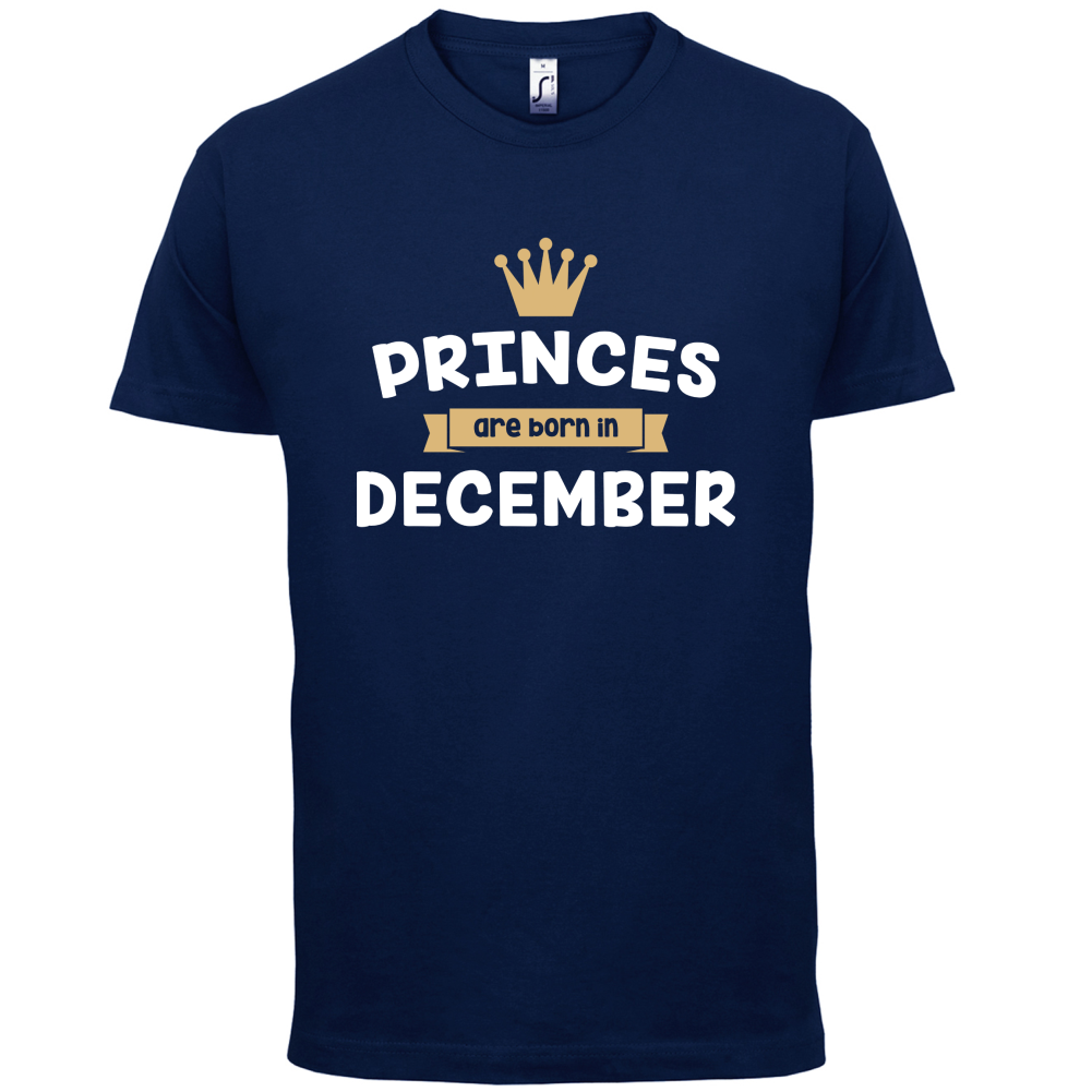 Princes Are Born In December T Shirt