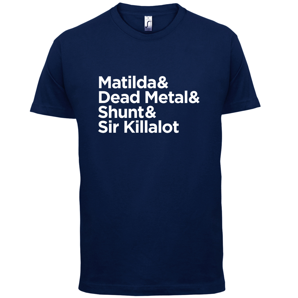 Matilda & Dead Metal & Shunt T Shirt
