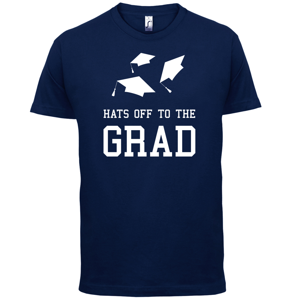Hats Off To The Grad T Shirt
