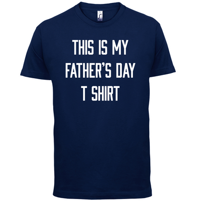 This Is My Fathers Day T Shirt T Shirt