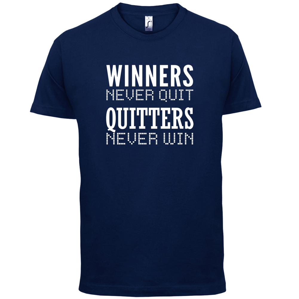 Winners Never Quit T Shirt