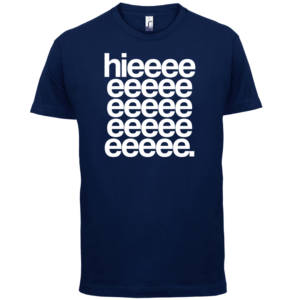 Hieeeee T Shirt