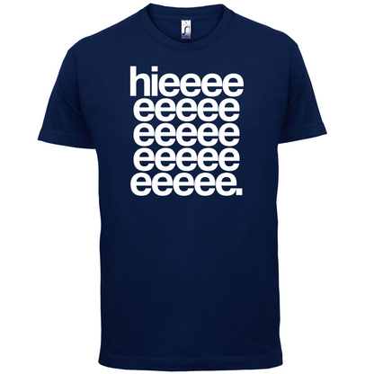 Hieeeee T Shirt