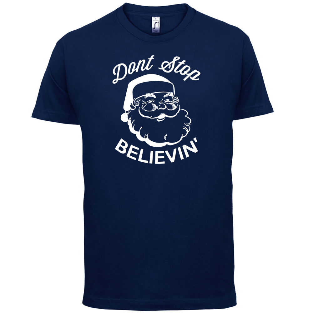 Don't Stop Believing T Shirt