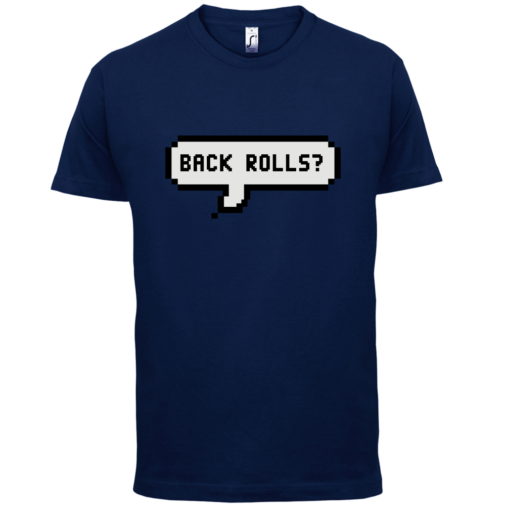 Back Rolls T Shirt