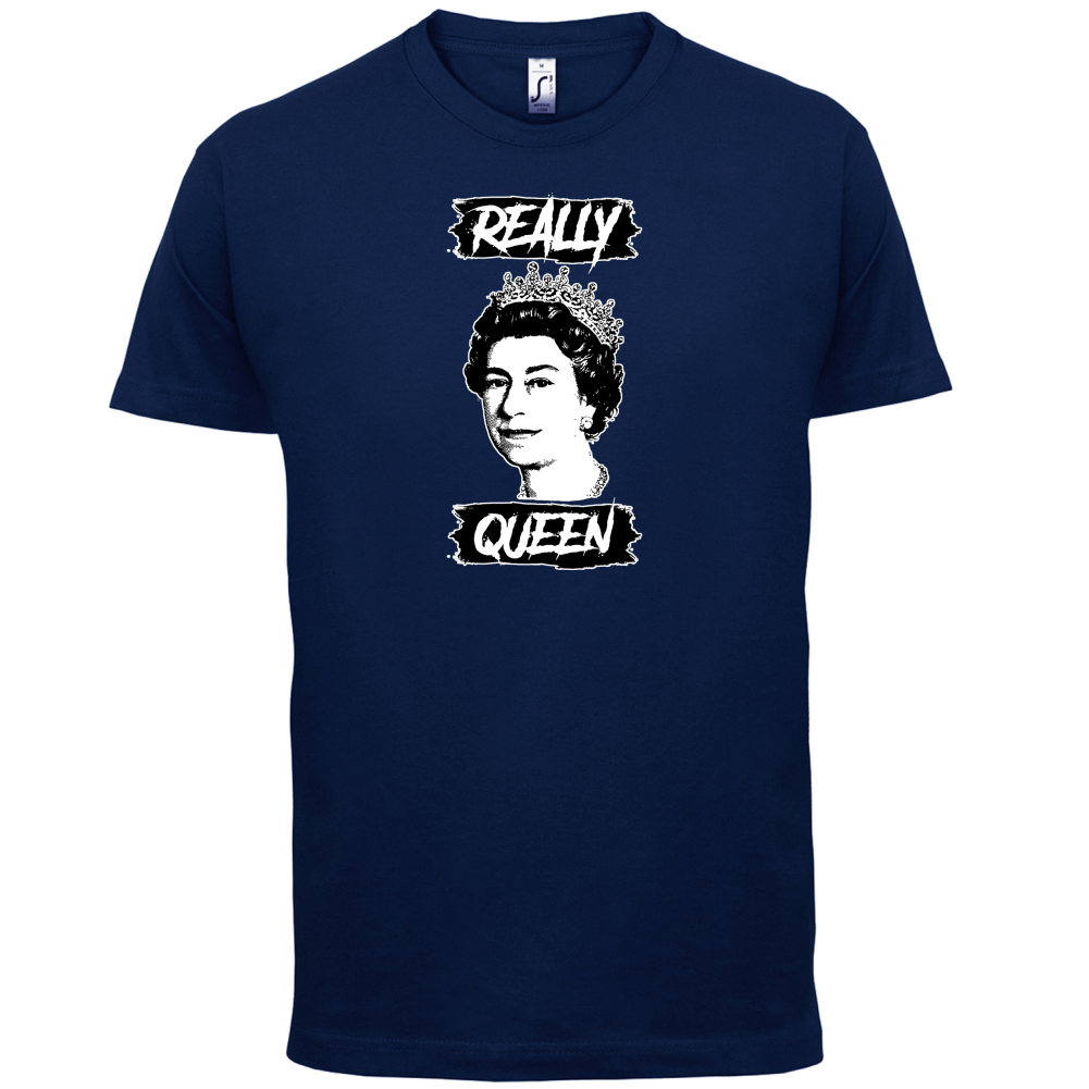 Realy Queen T Shirt