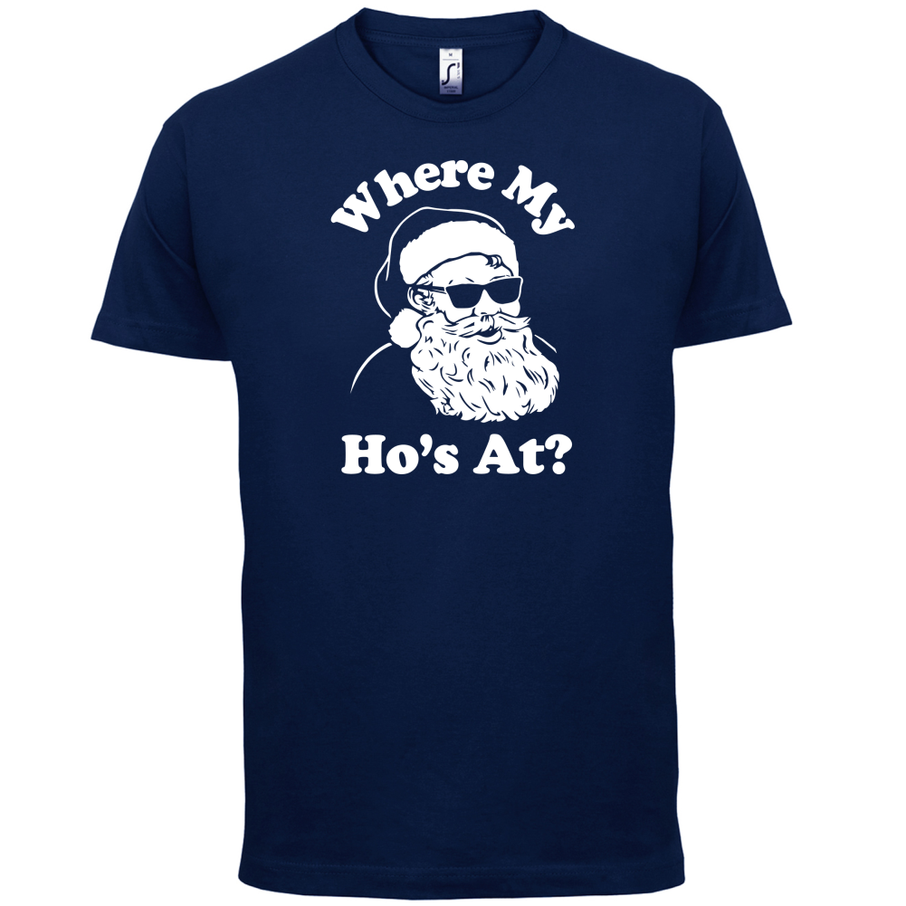 Where My Ho's At T Shirt