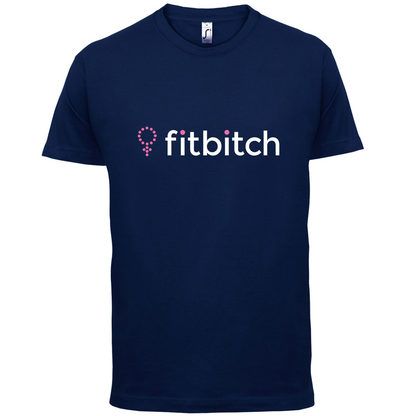 Fit Bitch T Shirt